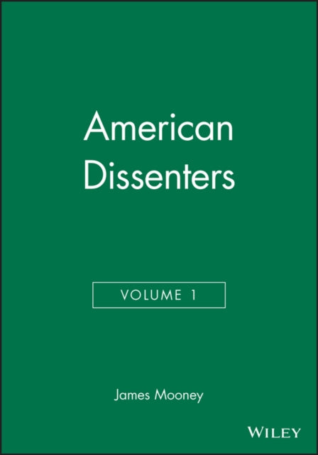 Book cover of: American Dissenters, Volume 1. By: James Mooney