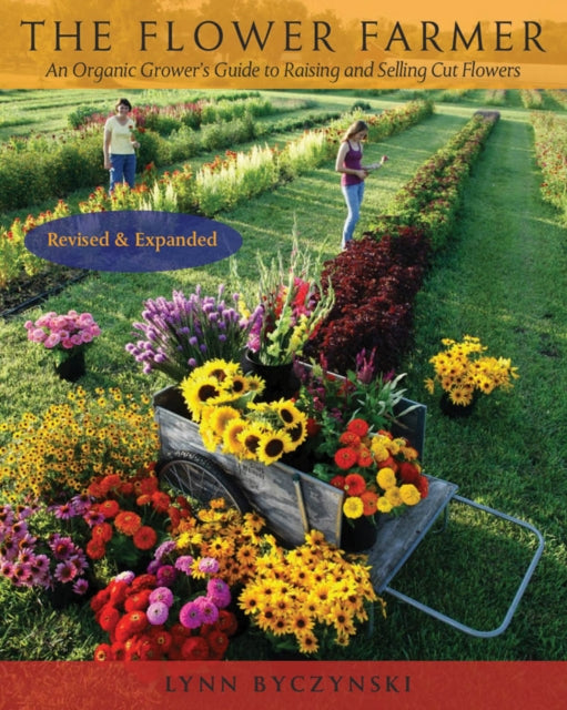 Book cover of: Flower Farmer. By: Lynn Byczynski