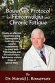 Book cover of: Bowersox Protocol for Fibromyalgia and Chronic Fat. By: Dr Harold Bowersox