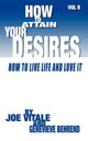 Book cover of: How to Attain Your Desires, Volume 2. By: Genevieve Behrend