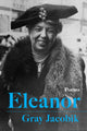 Book cover of: Eleanor. By: Gray Jacobik