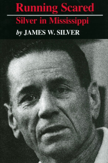 Book cover of: Running Scared. By: James W. Silver