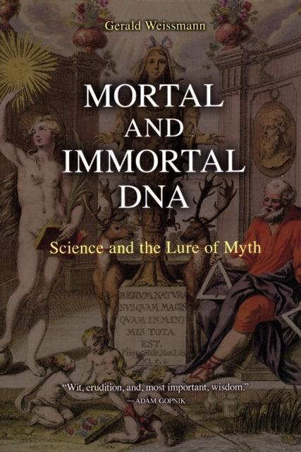 Book cover of: Mortal and Immortal DNA. By: Gerald Weissmann
