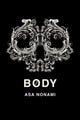 Book cover of: Body. By: Asa Nonami