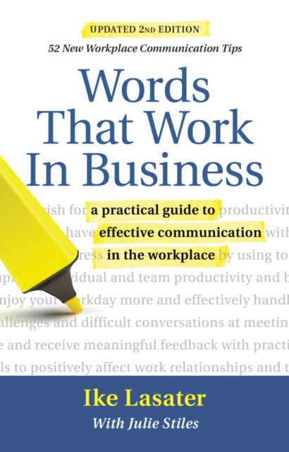 Book cover of: Words That Work in Business, 2nd Edition. By: Ike Lasater