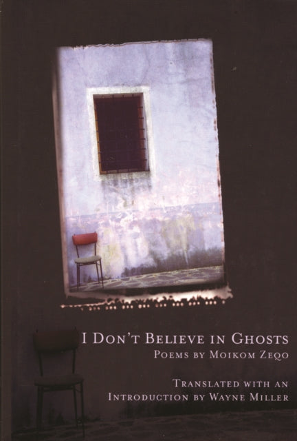 Book cover of: I Don't Believe in Ghosts. By: Moikom Zeqo