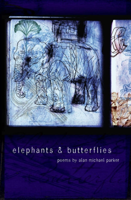 Book cover of: Elephants & Butterflies. By: Alan Michael Parker