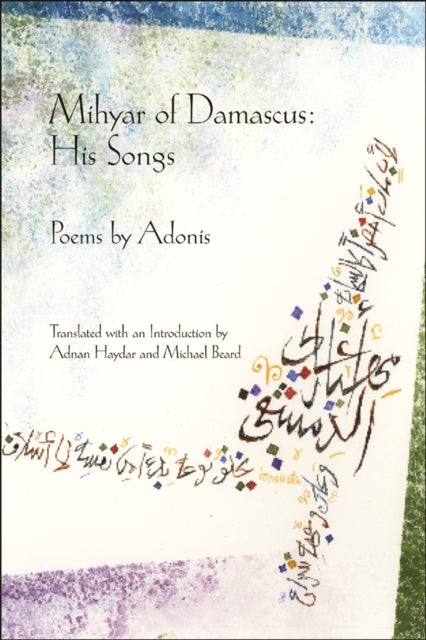Book cover of: Mihyar of Damascus. By: Adūnīs