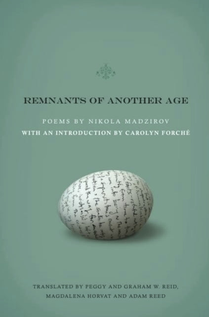 Book cover of: Remnants of Another Age. By: Nikola Madžirov