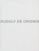 Book cover of: Rudolf de Crignis. By: Georg Imdahl