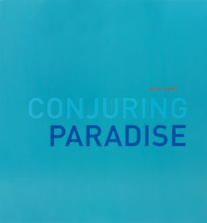 Betsy Karel: Conjuring Paradise