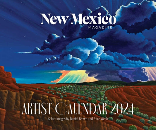 Book cover of: 2024 New Mexico Magazine Artist Calendar. By: New Mexico New Mexico Magazine