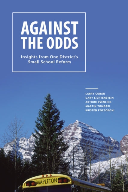 Book cover of: Against the Odds. By: Larry Cuban