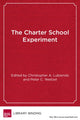 Book cover of: Charter School Experiment. By: Christopher Lubienski