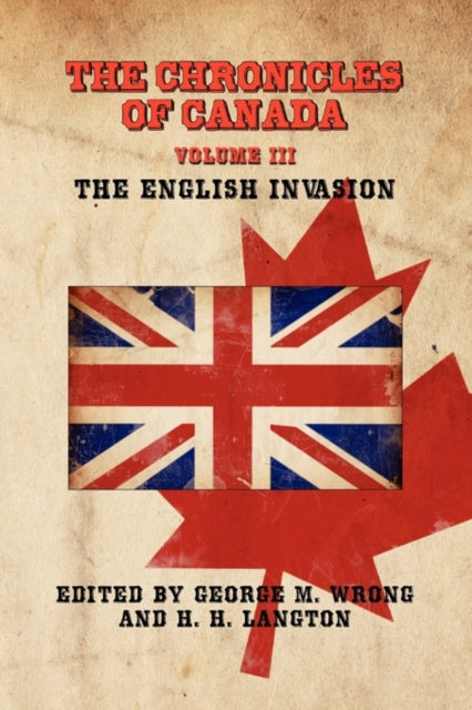 Book cover of: Chronicles of Canada. By: George M. Wrong