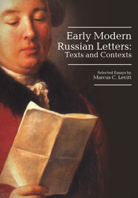Book cover of: Early Modern Russian Letters. By: Marcus C. Levitt