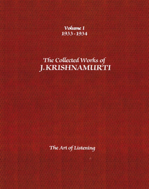 The Collected Works of J.Krishnamurti - Volume I 1933-1934