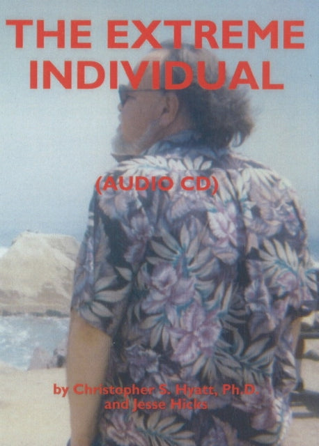 Book cover of: Extreme Individual CD. By: Christopher S. Hyatt