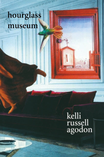 Book cover of: Hourglass Museum. By: Kelli Russell Agodon