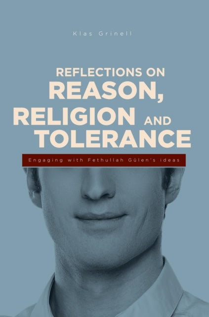 Book cover of: Reflections on Reason, Religion & Tolerance. By: Klass Grinell