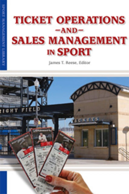 Book cover of: Ticket Operations & Sales Management in Sport. By: James Reese