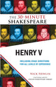 Book cover of: Henry V: The 30-Minute Shakespeare. By: Nick Newlin