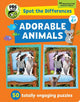 Book cover of: Spot the Differences: Adorable Animals. By: Georgia Rucker