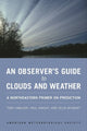 Book cover of: Observer`s Guide to Clouds and Weather – A Northeastern Primer on Prediction