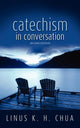 Book cover of: Catechism in Conversation