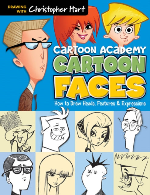 Book cover of: Cartoon Faces. By: Christopher Hart