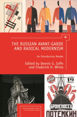The Russian Avant-Garde and Radical Modernism