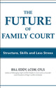 Book cover of: Future of Family Court. By: Bill Eddy