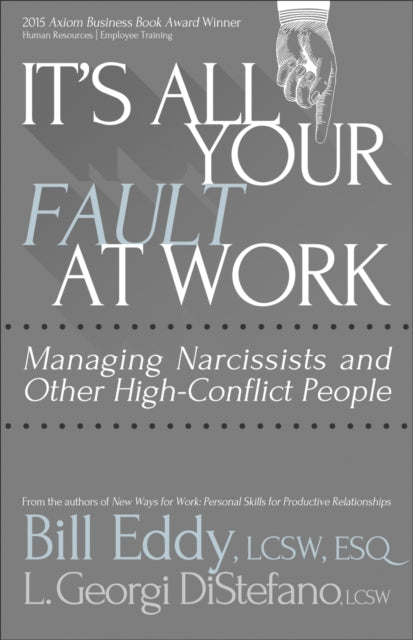 Book cover of: It's All Your Fault at Work!. By: William A. Eddy