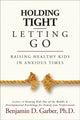 Book cover of: Holding Tight-Letting Go. By: Benjamin D. Garber