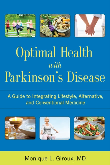 Book cover of: Optimal Health with Parkinson's Disease. By: Monique L. Giroux