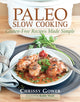 Book cover of: Paleo Slow Cooking