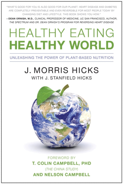 Book cover of: Healthy Eating, Healthy World. By: J. Morris Hicks