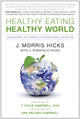 Book cover of: Healthy Eating, Healthy World. By: J. Morris Hicks