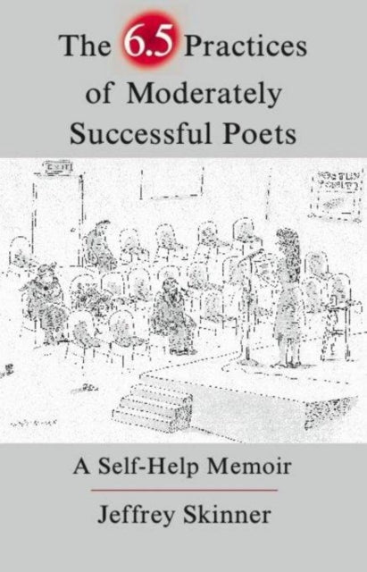 Book cover of: 6.5 Practices of Moderately Successful Poets. By: Jeffrey Skinner