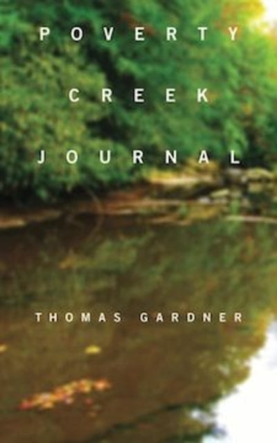 Book cover of: Poverty Creek Journal. By: Gardner, Thomas