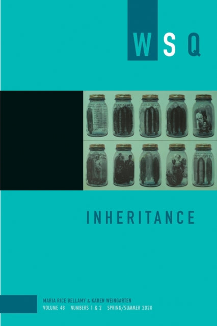Book cover of: Inheritance: Wsq Vol 48, Numbers 1 & 2. By: Maria Rice Bellamy