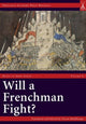 Book cover of: Will a Frenchman Fight?. By: Steven Muhlberger