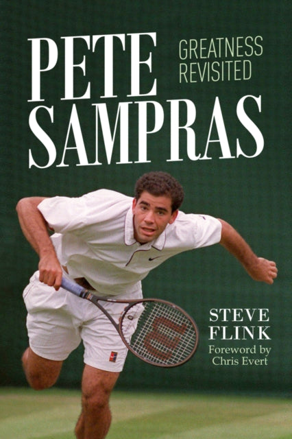 Book cover of: Pete Sampras: Greatness Revisited. By: Steve Flink