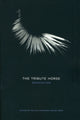 Book cover of: Tribute Horse. By: Brandon Som