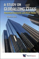 Book cover of: Study On Globalizing Cities, A: Theoretical Frameworks And China's Modes. By: Zhou, Zhenhua