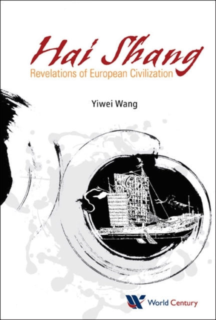Book cover of: Hai Shang, Elegy Of The Sea: Revelations Of European Civilization. By: Yiwei Wang