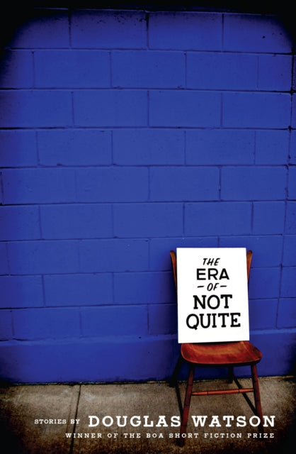 Book cover of: Era of Not Quite. By: Douglas Watson
