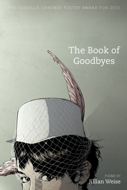Book cover of: Book of Goodbyes. By: Jillian Marie Weise