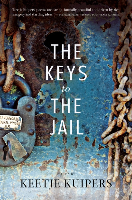 Book cover of: Keys to the Jail. By: Keetje Kuipers