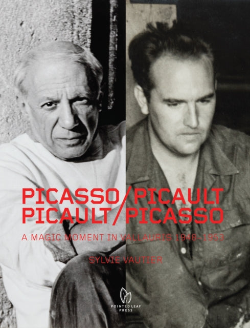 Book cover of: Picasso/Picault, Picault/Picasso: A Magic Moment in Vallauris 1948-1953. By: Sylvie Vautier